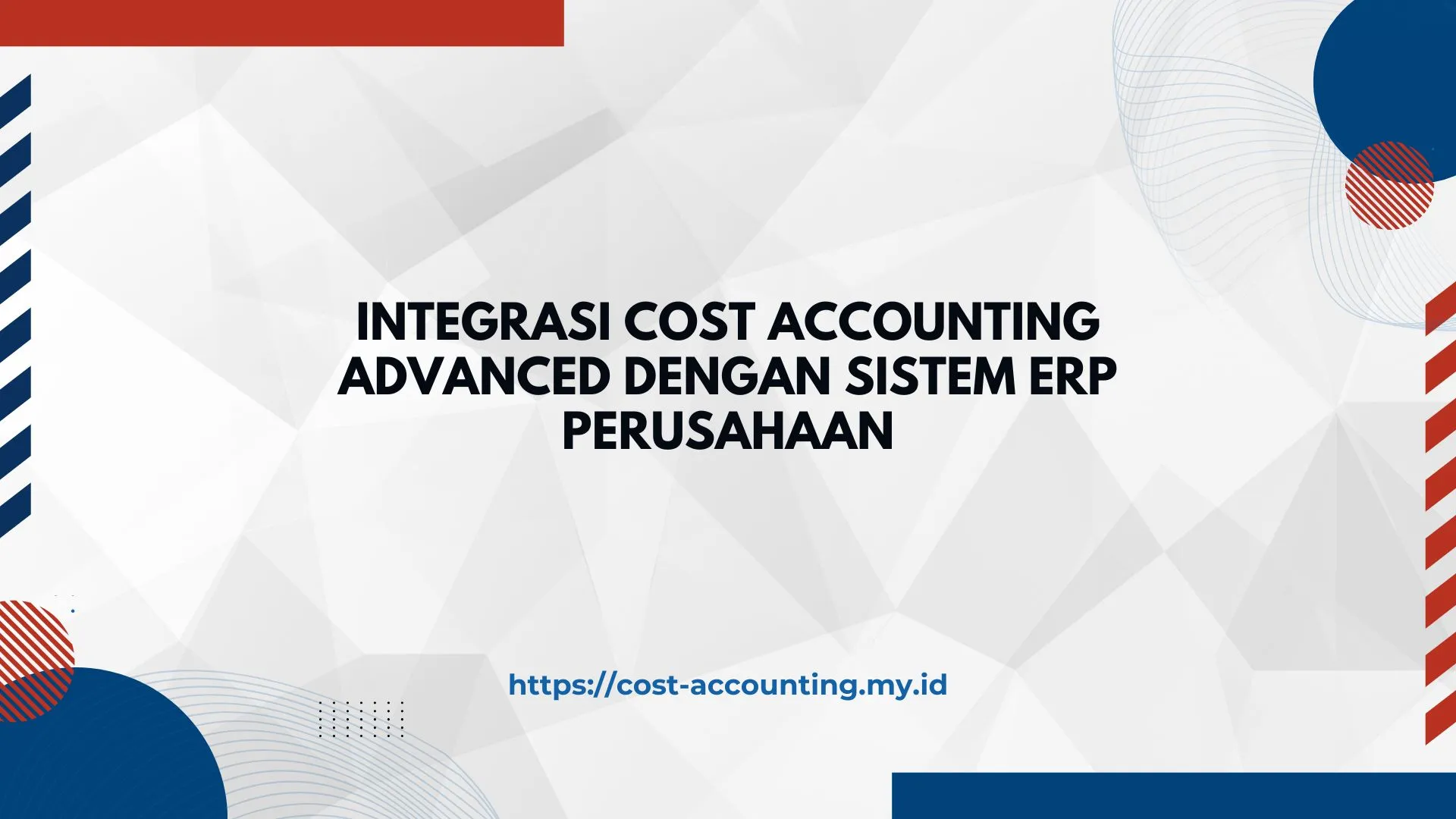 PELATIHAN INTEGRASI COST ACCOUNTING ADVANCED DENGAN SISTEM ERP PERUSAHAAN JAKARTA