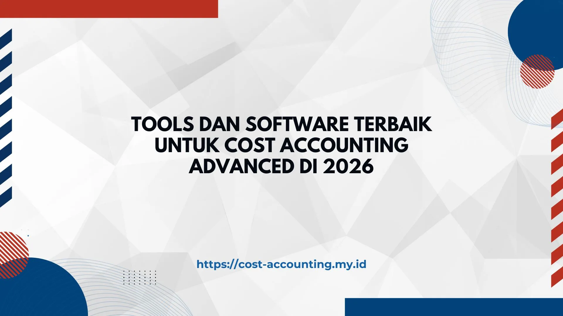 PELATIHAN TOOLS DAN SOFTWARE TERBAIK UNTUK COST ACCOUNTING ADVANCED DI 2026 JAKARTA